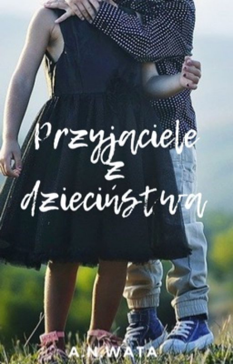 Przyjaciele z dzieciństwa [zakończona]